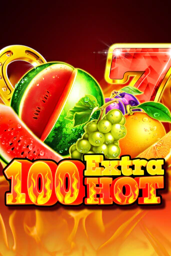 Демо игра 100 Extra Hot играть онлайн | Casino X Official бесплатно