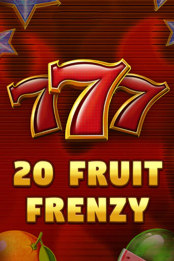 Демо игра 20 Fruit Frenzy играть онлайн | Casino X Official бесплатно