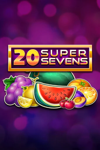 Демо игра 20 Super Sevens играть онлайн | Casino X Official бесплатно