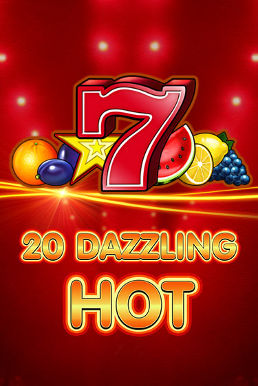 Демо игра 20 Dazzling Hot играть онлайн | Casino X Official бесплатно