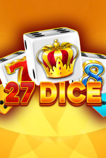 Демо игра 27 Dice играть онлайн | Casino X Official бесплатно