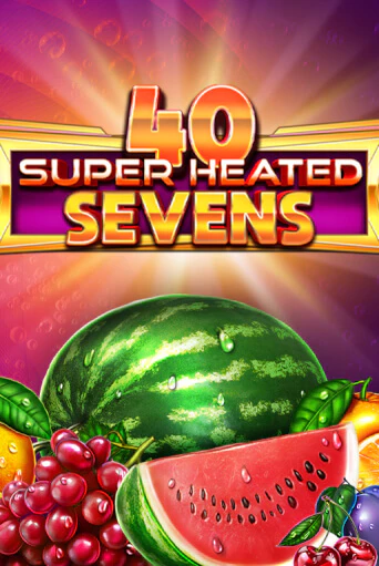 Демо игра 40 Super Heated Sevens играть онлайн | Casino X Official бесплатно