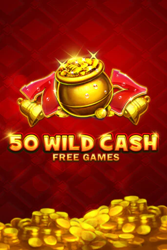 Демо игра 50 Wild Cash играть онлайн | Casino X Official бесплатно