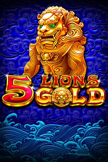 Демо игра 5 Lions Gold играть онлайн | Casino X Official бесплатно