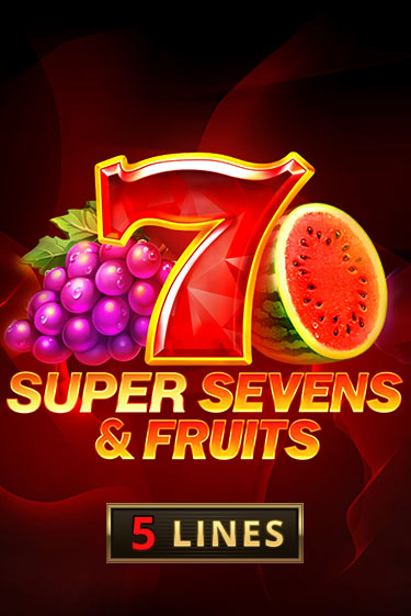 Демо игра 5 Super Sevens & Fruits играть онлайн | Casino X Official бесплатно