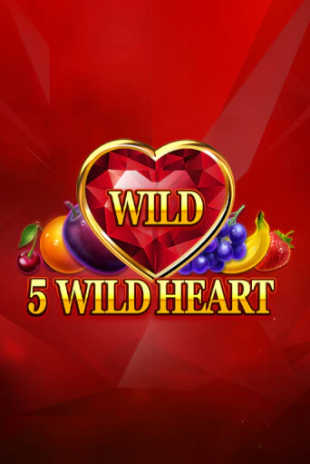 Демо игра 5 Wild Heart - Red Stone играть онлайн | Casino X Official бесплатно