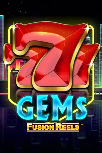 Демо игра 777 Gems Fusion Reels играть онлайн | Casino X Official бесплатно