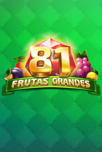 Демо игра 81 Frutas Grandes играть онлайн | Casino X Official бесплатно