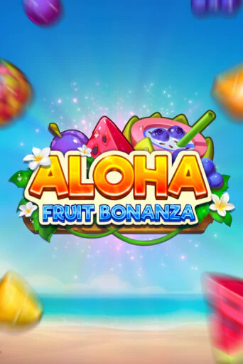 Демо игра Aloha: Fruit Bonanza играть онлайн | Casino X Official бесплатно