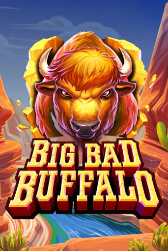 Демо игра Big Bad Buffalo играть онлайн | Casino X Official бесплатно