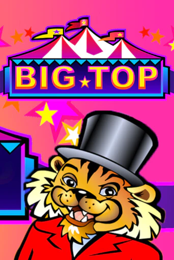 Демо игра Big Top играть онлайн | Casino X Official бесплатно