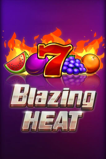 Демо игра Blazing Heat играть онлайн | Casino X Official бесплатно