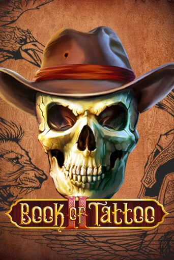 Демо игра Book Of Tattoo II играть онлайн | Casino X Official бесплатно