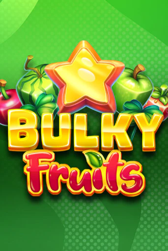 Демо игра Bulky Fruits играть онлайн | Casino X Official бесплатно