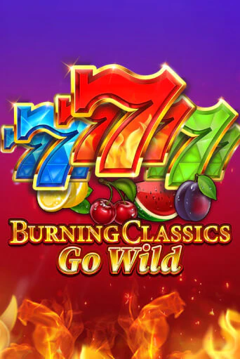 Демо игра Burning Classics Go Wild играть онлайн | Casino X Official бесплатно