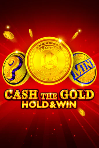 Демо игра Cash The Gold Hold And Win играть онлайн | Casino X Official бесплатно