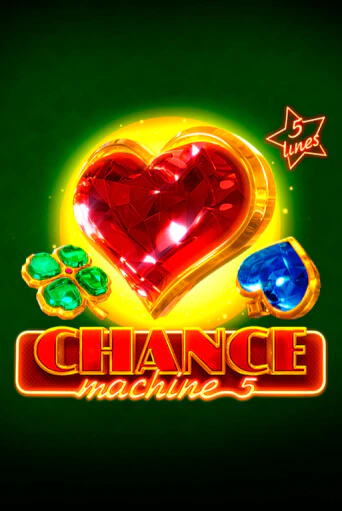 Демо игра Chance Machine 5 играть онлайн | Casino X Official бесплатно