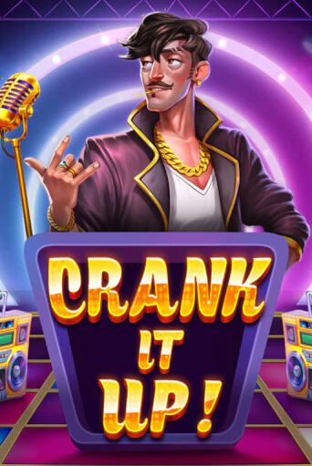 Демо игра Crank it Up играть онлайн | Casino X Official бесплатно