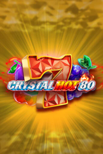 Демо игра Crystal Hot 80 играть онлайн | Casino X Official бесплатно