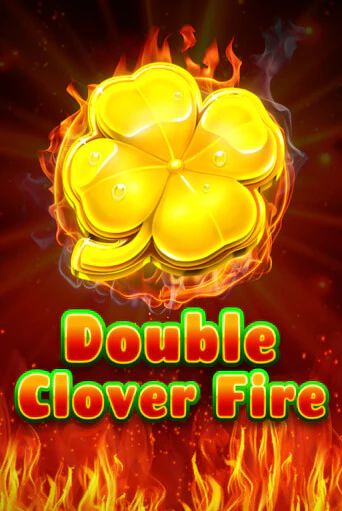 Демо игра Double Clover Fire играть онлайн | Casino X Official бесплатно