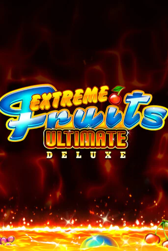 Демо игра Extreme Fruits Ultimate Deluxe играть онлайн | Casino X Official бесплатно