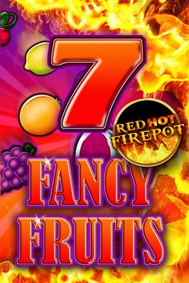 Демо игра Fancy Fruits Red Hot Firepot играть онлайн | Casino X Official бесплатно