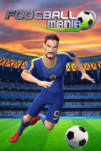 Демо игра Football Mania Deluxe играть онлайн | Casino X Official бесплатно