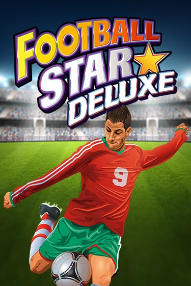 Демо игра Football Star Deluxe играть онлайн | Casino X Official бесплатно