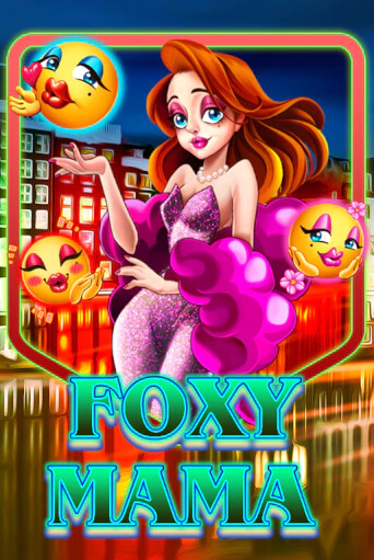 Демо игра Foxy Mama играть онлайн | Casino X Official бесплатно