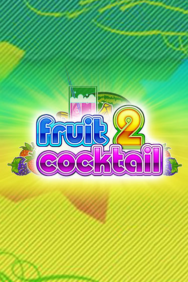 Демо игра Fruit Cocktail 2 играть онлайн | Casino X Official бесплатно