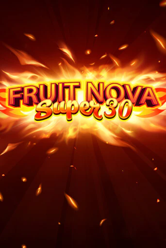 Демо игра Fruit Super Nova 30 играть онлайн | Casino X Official бесплатно