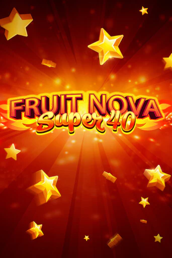 Демо игра Fruit Super Nova 40 играть онлайн | Casino X Official бесплатно