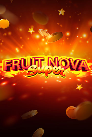 Демо игра Fruit Super Nova играть онлайн | Casino X Official бесплатно