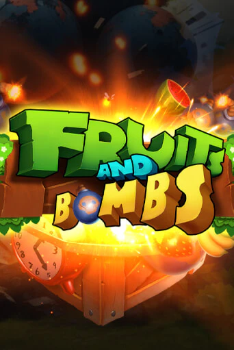 Демо игра Fruits and Bombs играть онлайн | Casino X Official бесплатно