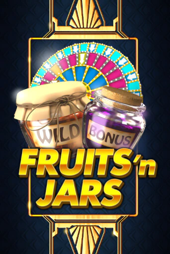 Демо игра Fruits´n Jars играть онлайн | Casino X Official бесплатно