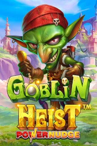 Демо игра Goblin Heist Powernudge играть онлайн | Casino X Official бесплатно