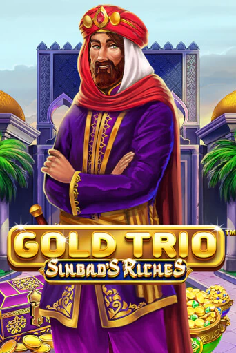 Демо игра Gold Trio: Sinbad's Riches играть онлайн | Casino X Official бесплатно