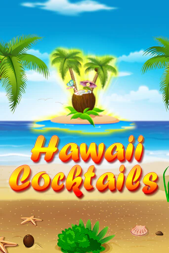 Демо игра Hawaii Cocktails играть онлайн | Casino X Official бесплатно