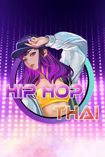 Демо игра Hip Hop Thai играть онлайн | Casino X Official бесплатно