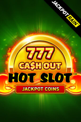 Демо игра Hot Slot: 777 Cash Out JackpotRain играть онлайн | Casino X Official бесплатно