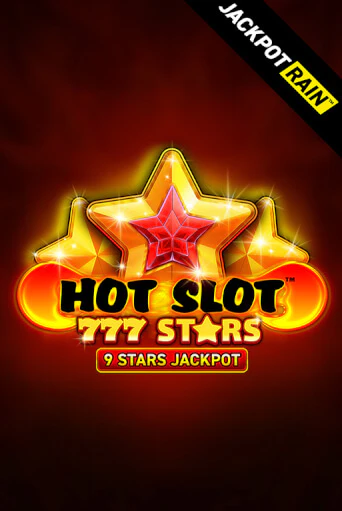 Демо игра Hot Slot: 777 Stars JackpotRain играть онлайн | Casino X Official бесплатно