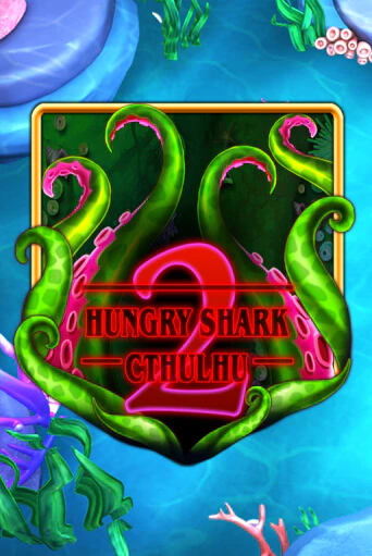 Демо игра Hungry Shark Cthulhu играть онлайн | Casino X Official бесплатно