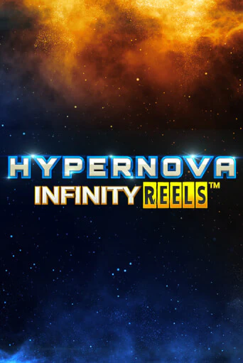 Демо игра Hypernova Infinity Reels играть онлайн | Casino X Official бесплатно