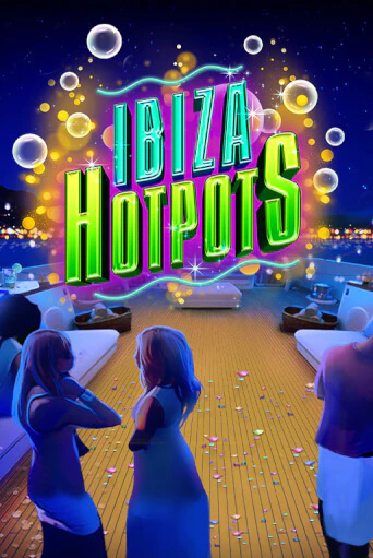 Демо игра Ibiza Hotpots играть онлайн | Casino X Official бесплатно