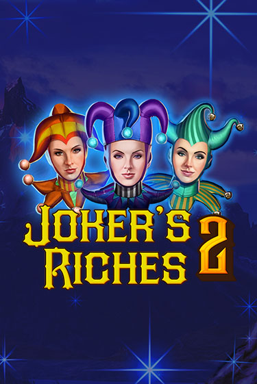 Демо игра Joker's Riches 2 играть онлайн | Casino X Official бесплатно