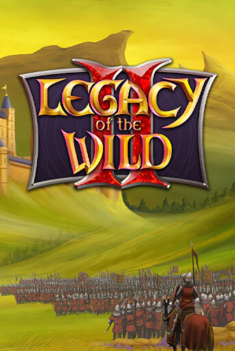 Демо игра Legacy of the Wilds 2 играть онлайн | Casino X Official бесплатно