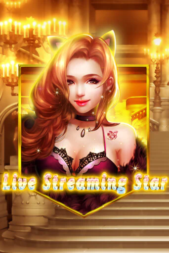 Демо игра Live Streaming Star играть онлайн | Casino X Official бесплатно