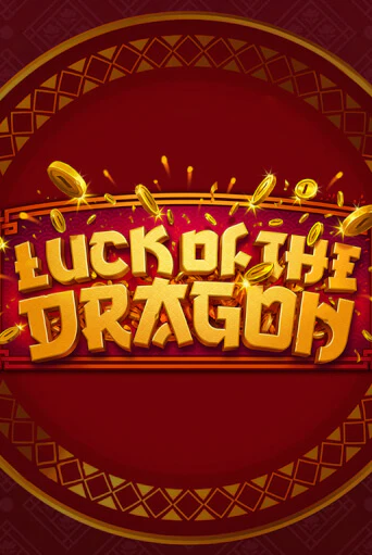 Демо игра Luck of the Dragon играть онлайн | Casino X Official бесплатно