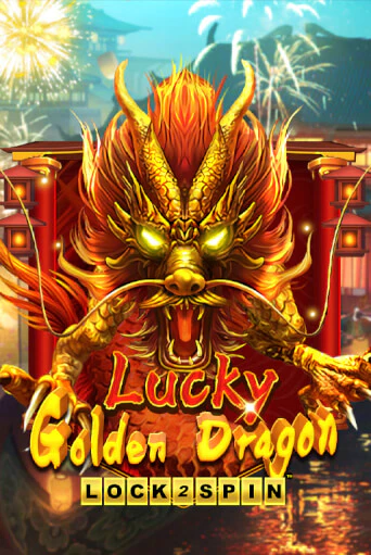 Демо игра Lucky Golden Dragon Lock 2 Spin играть онлайн | Casino X Official бесплатно