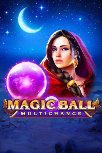 Демо игра Magic Ball: Multichance играть онлайн | Casino X Official бесплатно